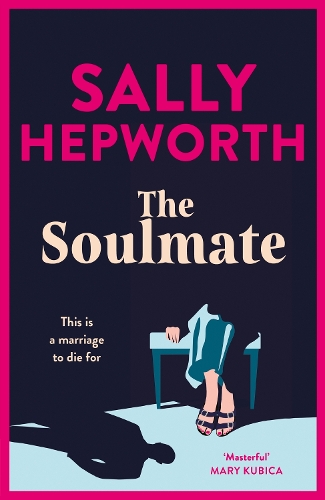 Бумажная книга «The Soulmate: the brand new addictive psychological suspense thriller from the international bestselling author for 2023», автор Салли Хепворт - фото №1