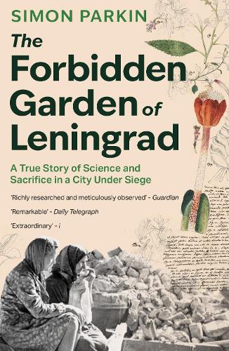 Paper book «The Forbidden Garden of Leningrad: A True Story of Science and Sacrifice in a City under Siege», author Simon Parkin - фото №1