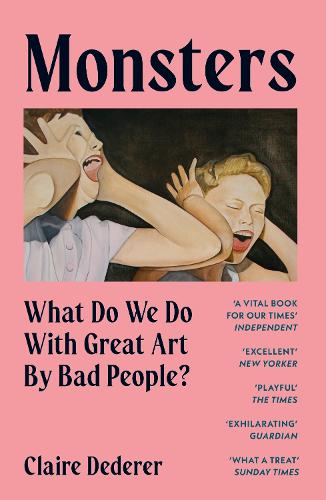 Бумажная книга «Monsters: What Do We Do with Great Art by Bad People?», автор Клер Дедерер - фото №1