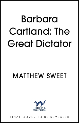 Paper book «The Great Dictator: A Life of Barbara Cartland», author Matthew Sweet - фото №1