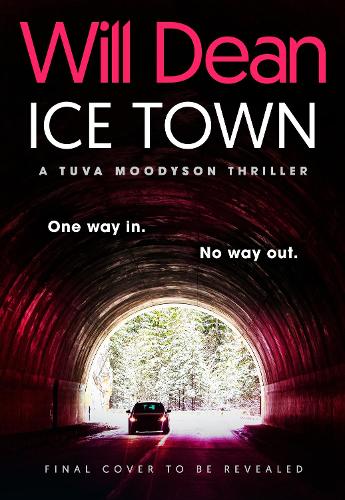 Бумажная книга «Ice Town: the explosive new thriller featuring Tuva Moodyson», автор Уилл Дин - фото №1
