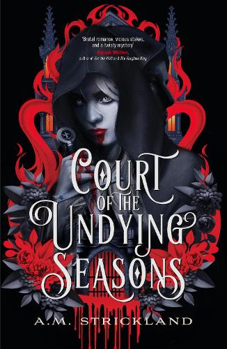Бумажная книга «Court of the Undying Seasons: A deliciously dark romantic fantasy», автор А.М. Стрикленд - фото №1