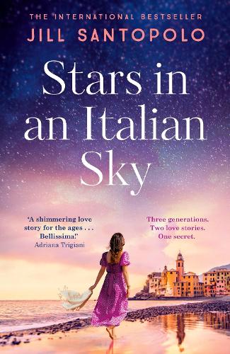 Бумажная книга «Stars in an Italian Sky: A sweeping and romantic multi-generational love story from bestselling author of The Light We Lost» - фото №1