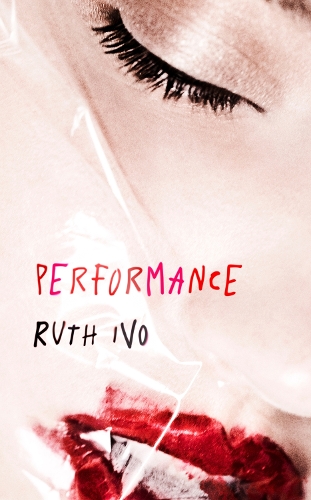 Бумажная книга «Performance: An electrifying memoir from the dark heart of London's Soho», автор Рут Иво - фото №1