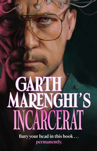 Бумажная книга «Garth Marenghi's Incarcerat: Volume 2 of TERRORTOME the SUNDAY TIMES BESTSELLER», автор Гарт Маренги - фото №1