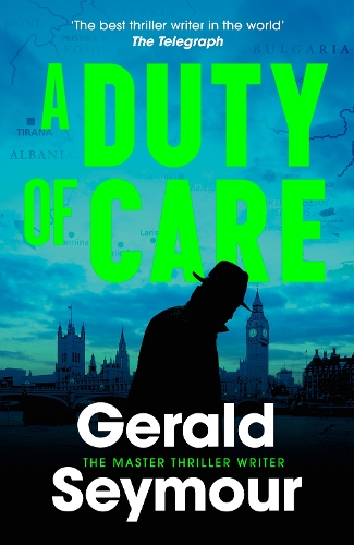 Бумажная книга «A Duty of Care: the utterly gripping spy novel from the "best thriller writer in the world"», автор Джеральд Сеймур - фото №1