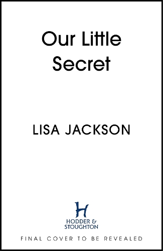 Бумажная книга «Our Little Secret: the brand-new suspense thriller for 2024 from the multi-million-copy bestseller!», автор Лиза Джексон - фото №1