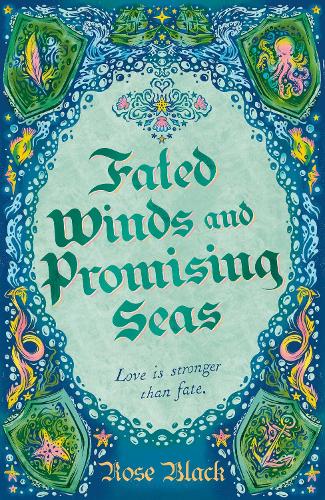 Бумажная книга «Fated Winds and Promising Seas: A tender-hearted tale of forging fates, fantastic creatures, and found family», автор Роуз Блэк - фото №1