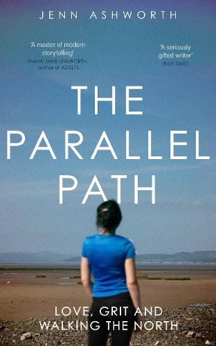 Паперова книга «The Parallel Path: Love, Grit and Walking the North», автор Дженн Ешворт - фото №1