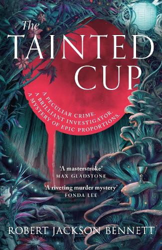 Бумажная книга «The Tainted Cup. Book 1», автор Роберт Джексон Беннетт - фото №1