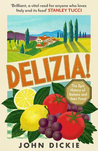 Бумажная книга «Delizia: The Epic History of Italians and Their Food», автор Джон Дики - фото №1