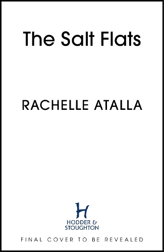 Паперова книга «The Salt Flats», автор Рашель Аталла - фото №1