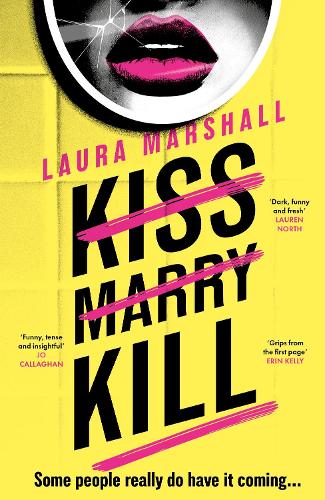 Паперова книга «Kiss Marry Kill: the gripping new thriller from the #1 bestseller», автор Лора Маршалл - фото №1