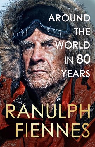 Паперова книга «Around the World in 80 Years: A Life of Exploration» - фото №1