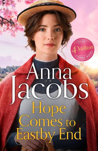Бумажная книга «Hope Comes to Eastby End: drama returns in the gripping new saga series from multi-million-copy bestseller  Anna Jacobs», автор Анна Джейкобс - фото №1