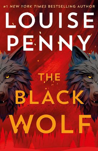 Паперова книга «The Black Wolf: the brilliant new Chief Inspector Gamache novel», автор Луїз Пенні - фото №1