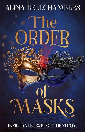 Бумажная книга «The Order of Masks: the first instalment in a gripping romantic fantasy duology», автор Алина Беллчамберс - фото №1