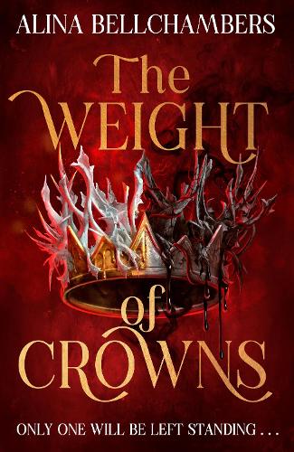 Паперова книга «The Weight of Crowns: the heart-pounding epic conclusion to the romantic fantasy duology», автор Аліна Беллчемберс - фото №1