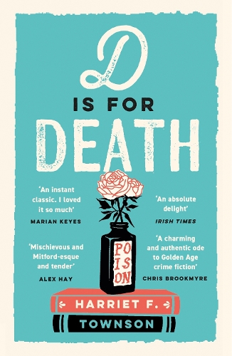 Бумажная книга «D is for Death: meet the most entertaining and intriguing new detective since Enola Holmes in this gripping mystery!», автор Гарриет Ф. Таунсон - фото №1