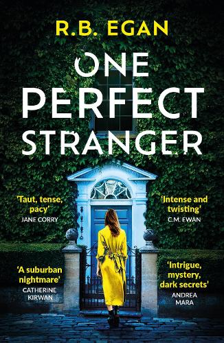 Бумажная книга «One Perfect Stranger: An utterly gripping psychological thriller with a heart-stopping twist», автор Р.Б. Иган - фото №1