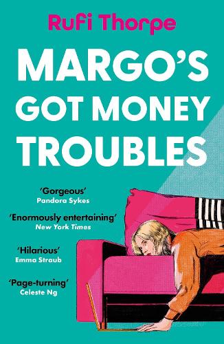 Бумажная книга «Margo's Got Money Troubles: the hilarious and unputdownable read to escape into this summer», автор Руфи Торп - фото №1