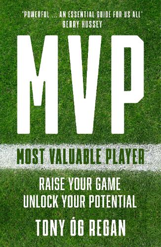 Паперова книга «MVP: Raise Your Game. Unlock Your Potential.», автор Тоні Ог Реган - фото №1