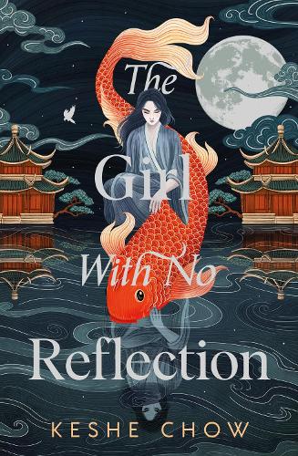 Паперова книга «The Girl With No Reflection: The highly anticipated dark and romantic fantasy debut», автор Кейш Чау - фото №1