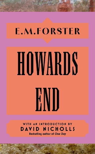 [object Object] «Howards End: With an introduction by David Nicholls, bestselling author of You Are Here», автор Едвард Морган Форстер - фото №1
