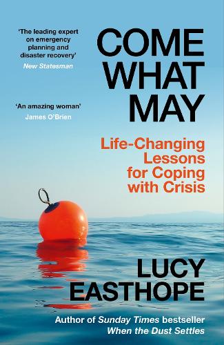 Бумажная книга «Come What May: Life-Changing Lessons for Coping with Crisis», автор Люси Истхоуп - фото №1