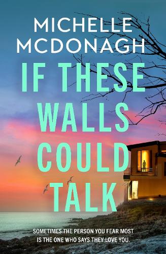 Бумажная книга «If These Walls Could Talk: The new rural noir thriller from the author readers can’t put down», автор Мишель МакДонах - фото №1
