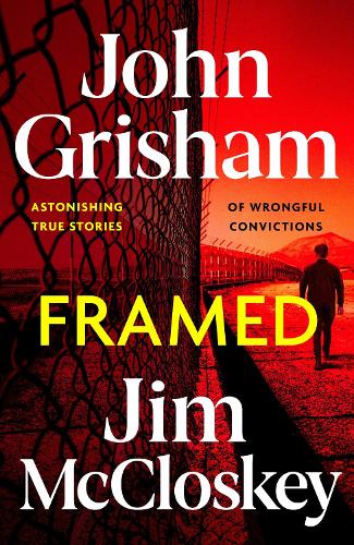 Бумажная книга «FRAMED: John Grisham's Astonishing True Crime Stories of Wrongful Convictions», авторов Джим Макклоски, Джон Гришэм - фото №1