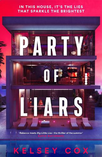 Бумажная книга «Party of Liars: a gripping new debut psychological thriller with a gothic edge from an exciting new voice in fiction», автор Келси Кокс - фото №1