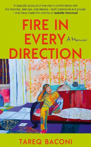 Бумажная книга «Fire in Every Direction: A Memoir», автор Тарек Бакони - фото №1
