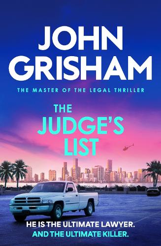 Бумажная книга «The Judge's List: The engrossing legal thriller from the number 1 Sunday Times bestselling author», автор Джон Гришэм - фото №1