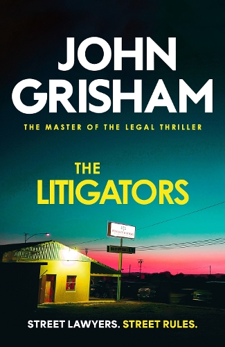 Бумажная книга «The Litigators: The compelling crime thriller from the number 1 Sunday Times bestselling author», автор Джон Гришэм - фото №1