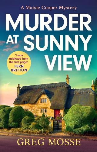 Бумажная книга «Murder at Sunny View: An absolutely gripping and charming cozy murder mystery novel for 2025», автор Грег Мосс - фото №1