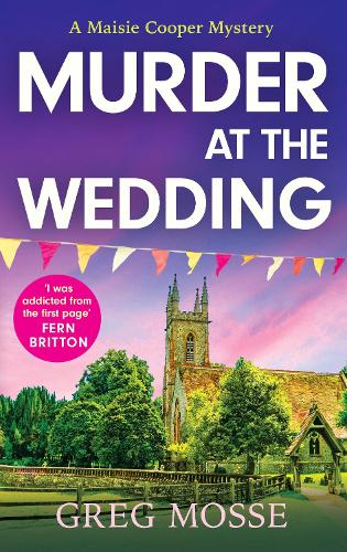Бумажная книга «Murder at the Wedding: A gripping and addictive British cozy murder mystery», автор Грег Мосс - фото №1
