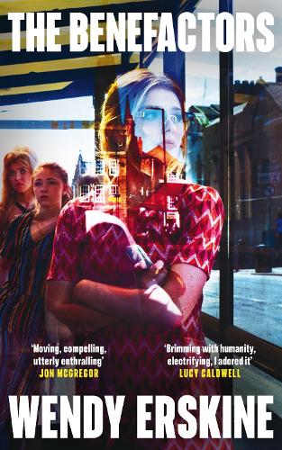 Паперова книга «The Benefactors: The moving and utterly enthralling debut novel about class, power and what being a parent means.», автор Венді Ерскін - фото №1
