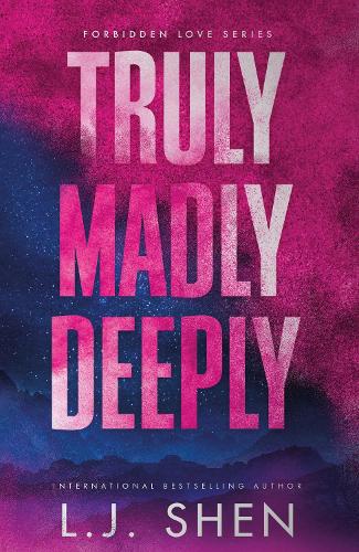 Бумажная книга «Truly Madly Deeply: the must-read enemies to lovers, best friend’s brother romance that’s intense, spicy, and addictive, from the co-author of MY DARK ROMEO», автор Л. Дж. Шен - фото №1