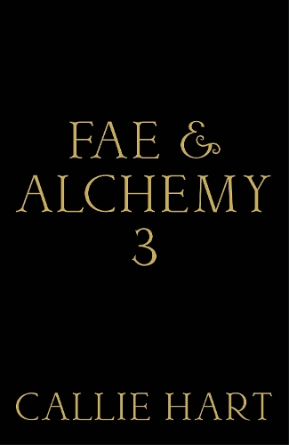 Бумажная книга «Fae & Alchemy 3», автор Кэлли Харт - фото №1