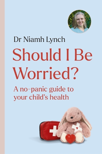 Бумажная книга «Should I Be Worried?: A No-Panic Guide to Your Child's Health», автор Нив Линч - фото №1