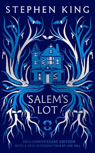 Бумажная книга «'Salem's Lot: Fiftieth Anniversary CLASSIC EDITION with a new introduction by Joe Hill (a Stephen King classic)», автор Стивен Кинг - фото №1