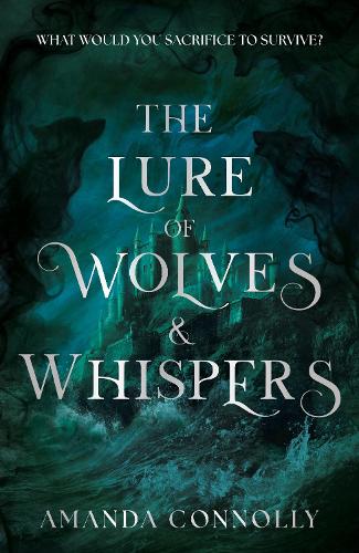 Бумажная книга «The Lure of Wolves and Whispers: a propulsive and dark romantasy for fans of One Dark Window», автор Amanda Connolly - фото №1