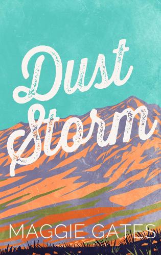 Бумажная книга «Dust Storm: A single-dad, cowboy western romance with reverse grumpy sunshine characters – your next wild romance read», автор Мэгги Гейтс - фото №1
