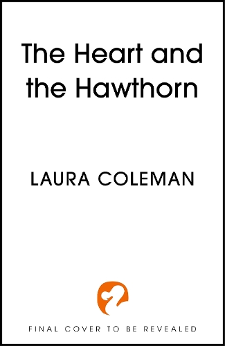 Паперова книга «The Heart and the Hawthorn: A high-stakes cosy fantasy brimming with romance and magic», автор Лаура Колман - фото №1
