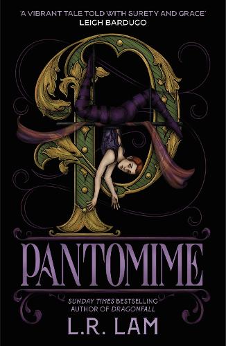Бумажная книга «Pantomime: a gorgeous magical trilogy about a circus performer, set in Victorian Scotland», автор Л.Р. Лам - фото №1