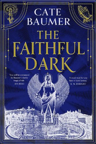 Paper book «The Faithful Dark: The unforgettable darkly gothic mystery set in a Vatican-inspired city at risk of holy destruction», author Cate Baumer - фото №1