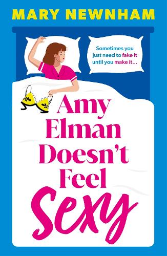 Бумажная книга «Amy Elman Doesn't Feel Sexy: An utterly hilarious and laugh-out-loud women’s fiction debut novel», автор Мэри Ньюнхэм - фото №1