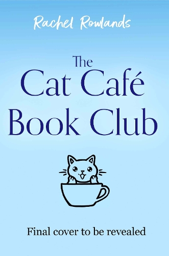 Паперова книга «The Cat Cafe Book Club: A totally addictive cosy autumn romance», автор Рейчел Роулендс - фото №1