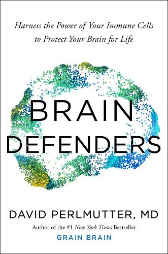 Paper book «Brain Defenders: How to Protect Your Brain for Life», author David Perlmutter - фото №1